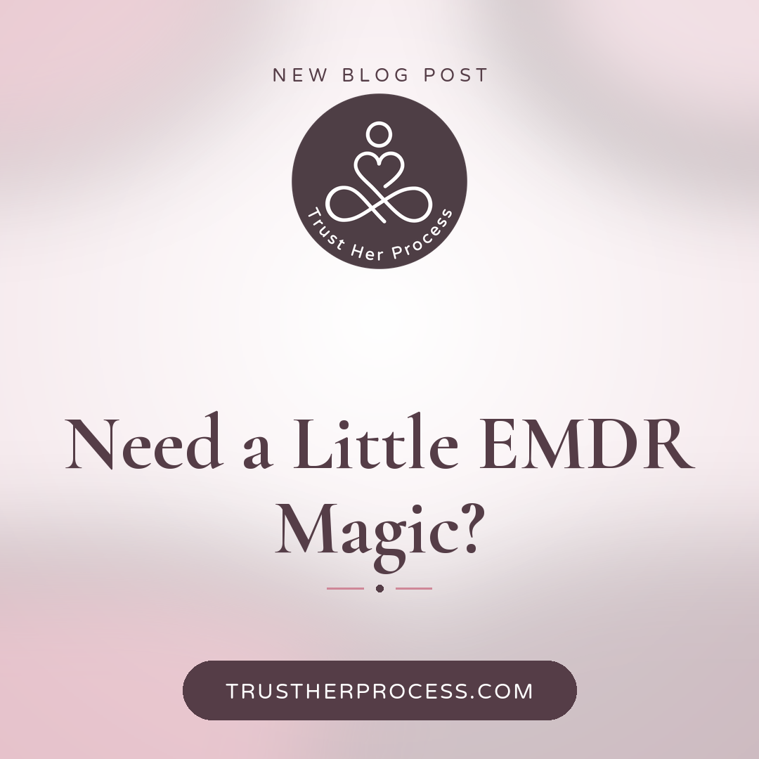  Need a Little EMDR Magic? 