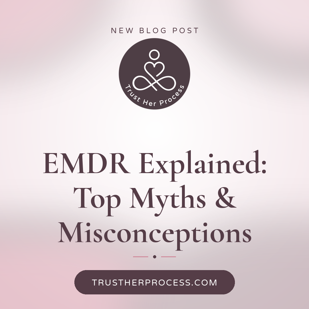 EMDR Explained: Clearing Up the Top Myths and Misconceptions