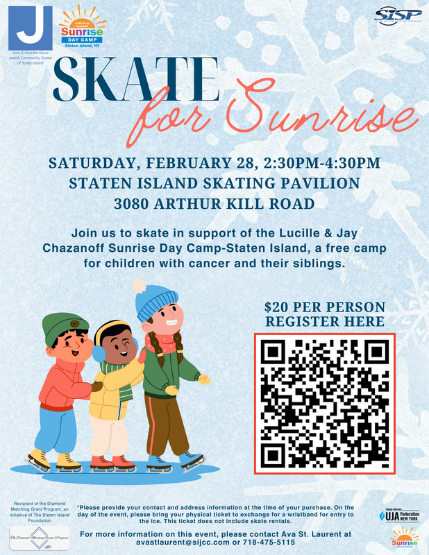 Flyer for 'Skate for Sunrise' event on February 28th at Staten Island Skating Pavilion, supporting Lucille and Jay Chazanoff Sunrise Day Camp for children with cancer. Features cartoon children ice skating, event details, a QR code for registration, and sponsorship logos.