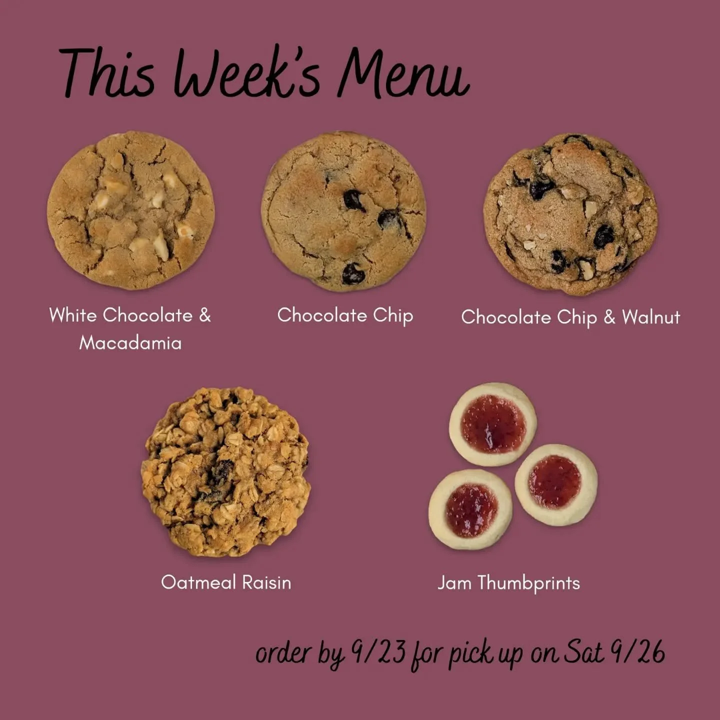 This week's menu - for pick up Sat 9/26

Pre-order form opens at 8am Mon and closes at 8pm Wed. Reserve your boxes at hotplate.com/sugarandflowerbakery (link in bio)

+ White Chocolate &amp; Macadamia
+ Chocolate Chip
+ Chocolate Chip &amp; Walnut
+ 