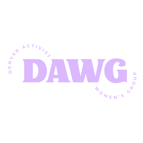 Light purple logo with the words "DAWG" in large letters, encircled by the words "Denver Activist Women's Group."