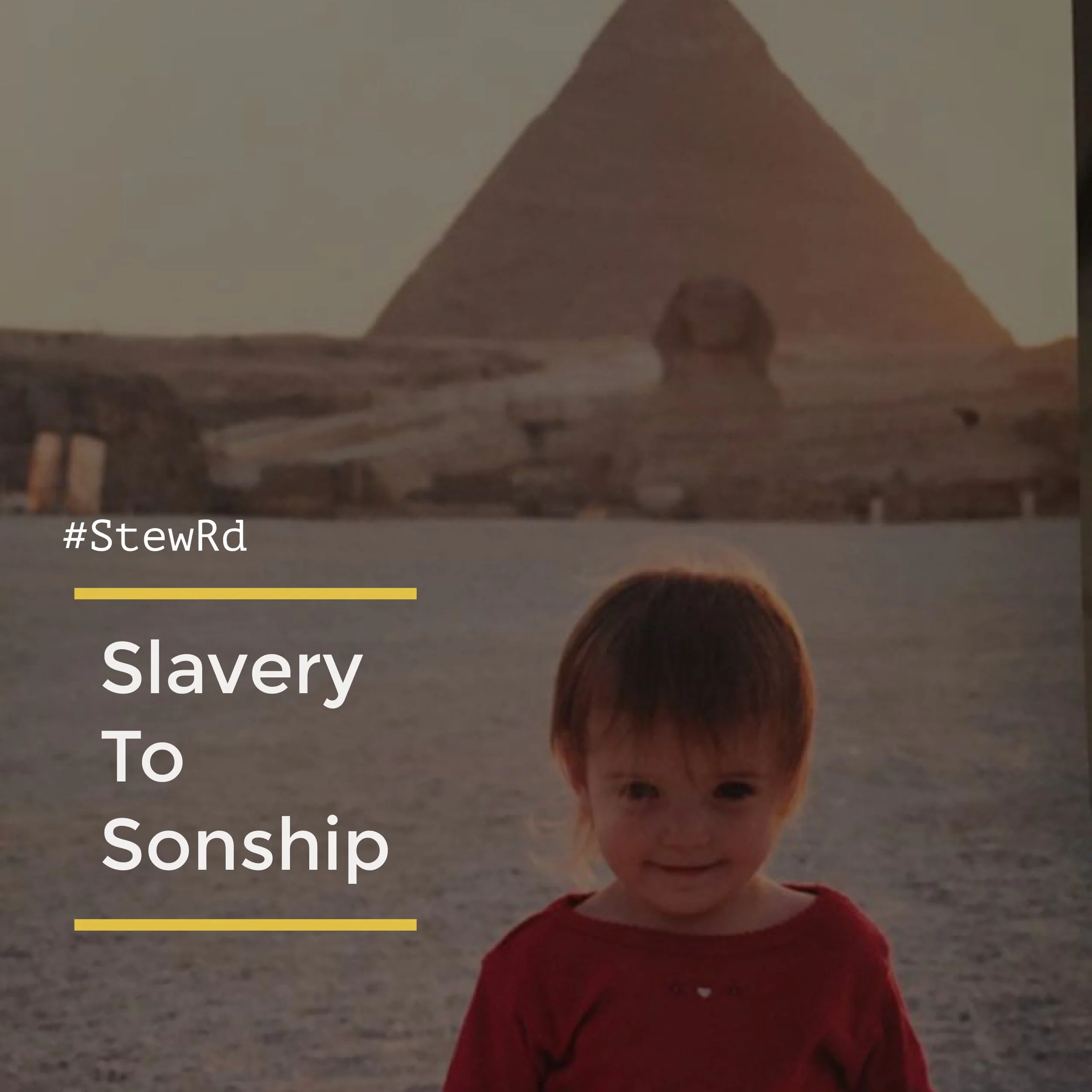 Slavery to Sonship