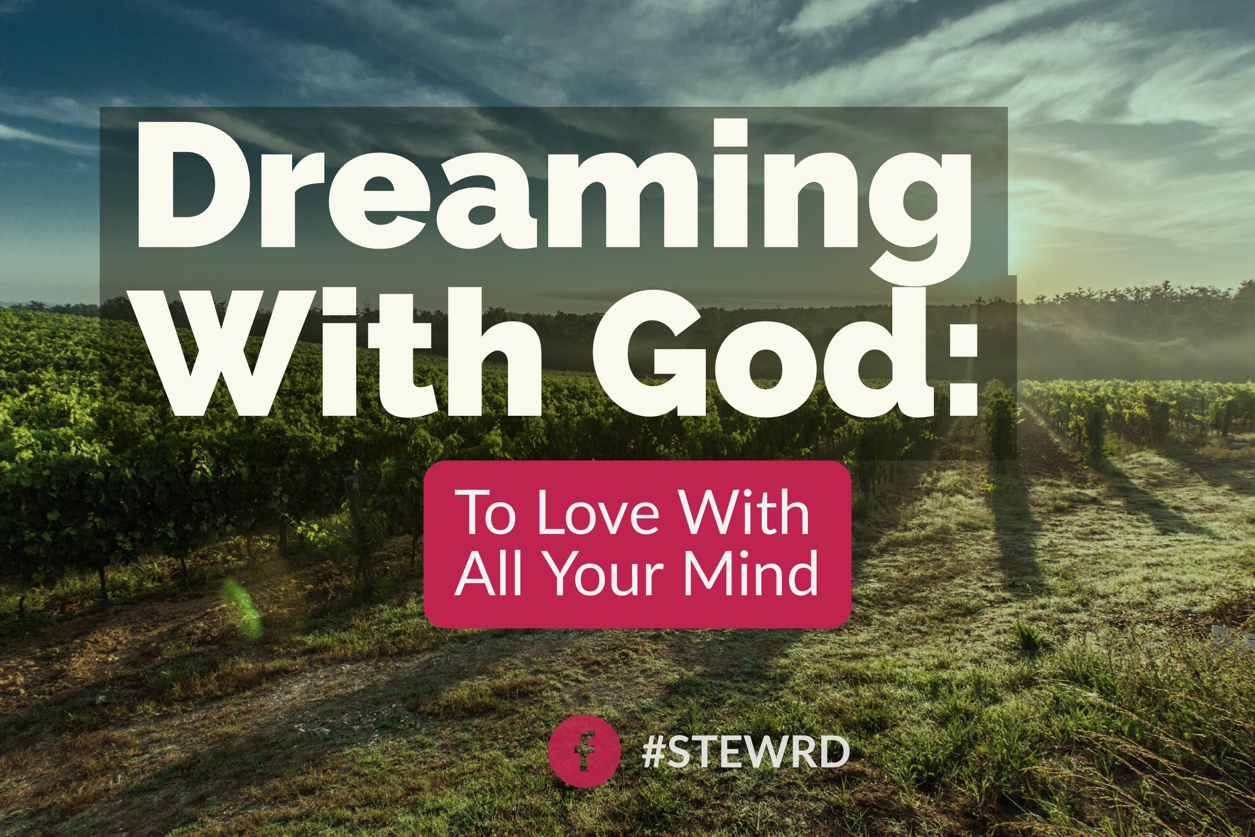 Dream pt 3: To Love With All Your Mind