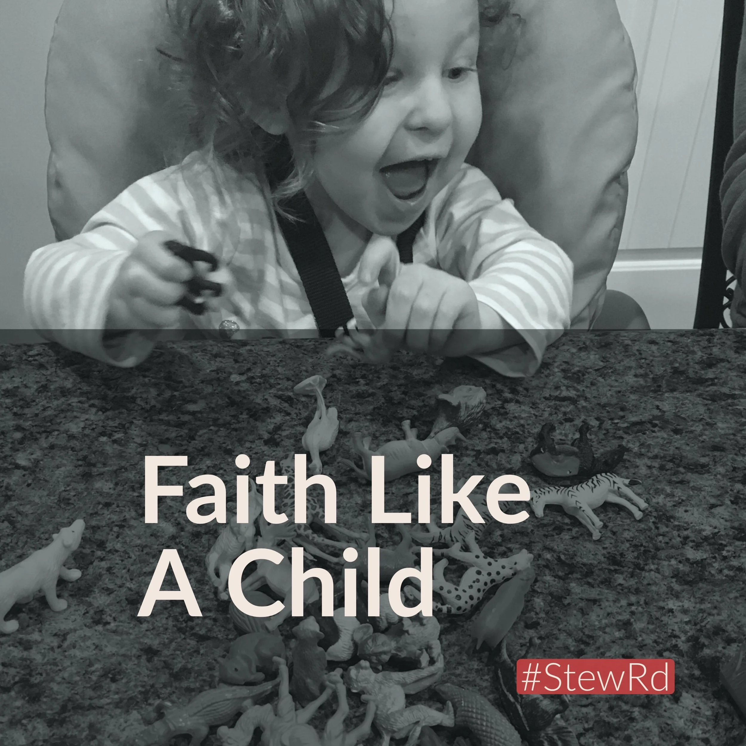 Faith Like A Child