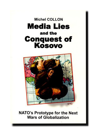 Media Lies and the Conquest of Kosovo, by Michel Collon