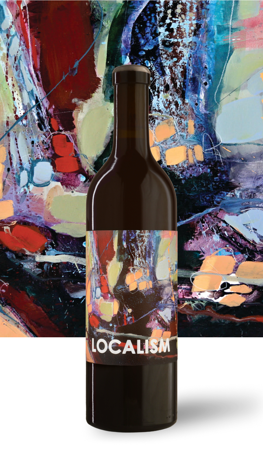 A wine bottle with an abstract, colorful artwork on the label that features splashes and streaks of various colors, with the word 'LOCALISM' in white and black text at the bottom, set against a vibrant abstract background.