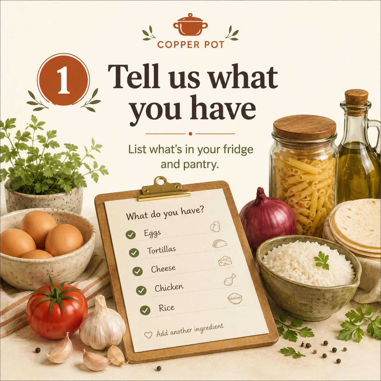 A checklist titled "Tell us what you have" with items such as eggs, tortillas, cheese, chicken, and rice, surrounded by fresh ingredients including eggs, a tomato, garlic, onion, parsley, and various pasta and condiments on a kitchen counter.