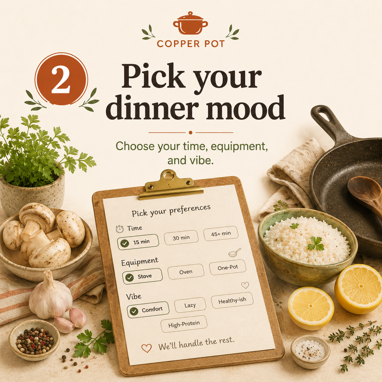 Food preparation and cooking ingredients with a selection of fresh herbs, garlic, mushrooms, lemon, rice, and spices, along with a recipe preference sheet for choosing dinner options.