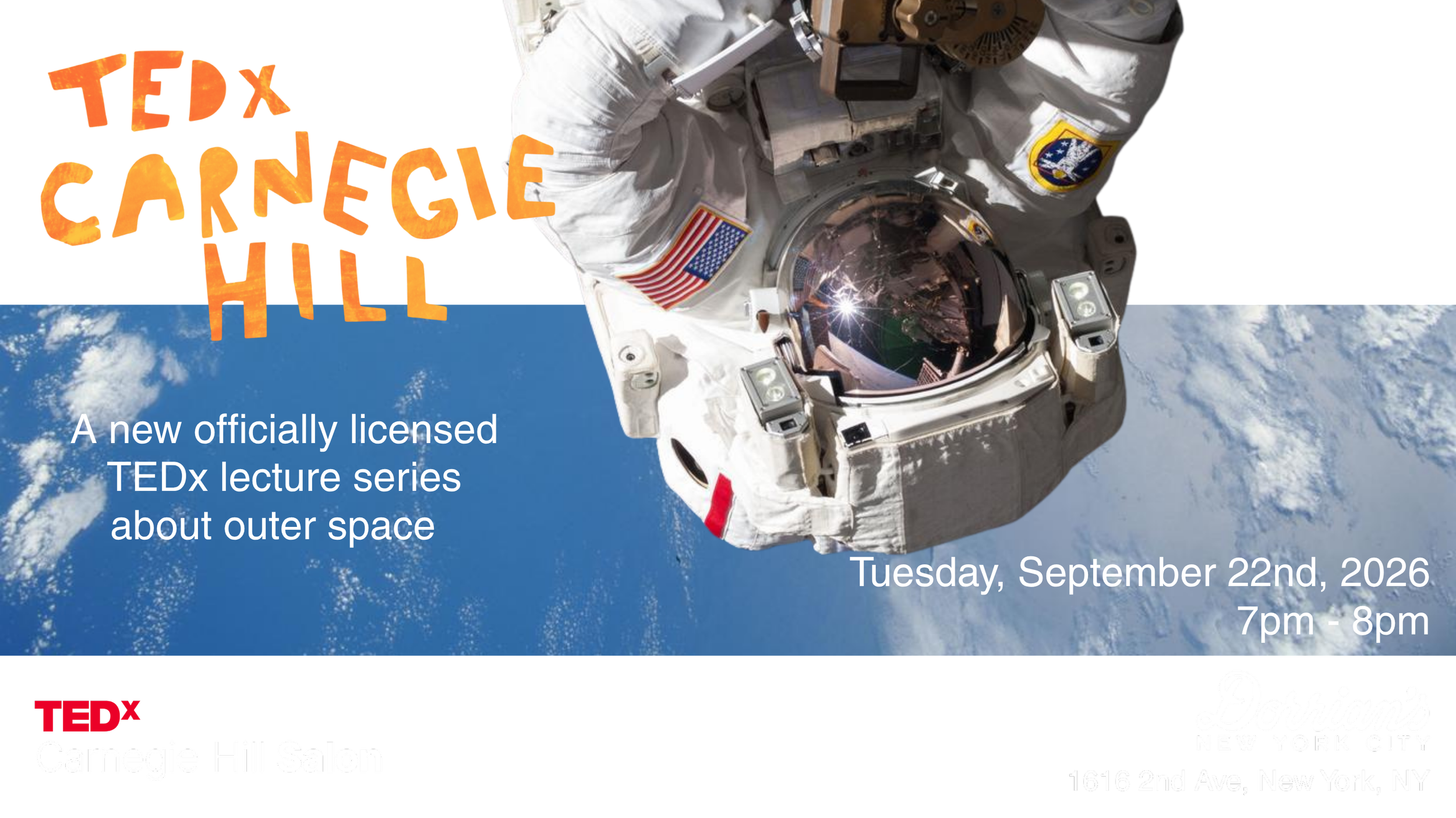 An advertisement for a TEDx lecture series about outer space, showing an astronaut floating in space with Earth in the background. The event is scheduled for Tuesday, September 22nd, 2026, from 7 pm to 8 pm. The event locations are Carnegie-Hill Salon and Dorrim's New York City.