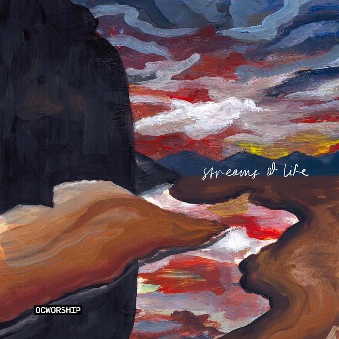 Streams of Life — OC Worship