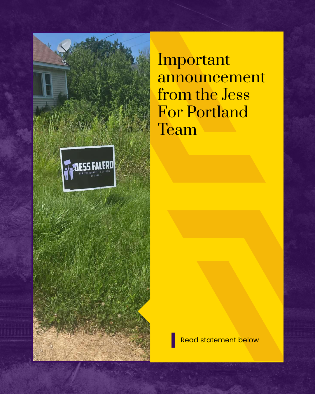 Graphic that reads "important announcement from the Jess for Portland team". There is a photo of Jess's yard sign in a grassy lawn.