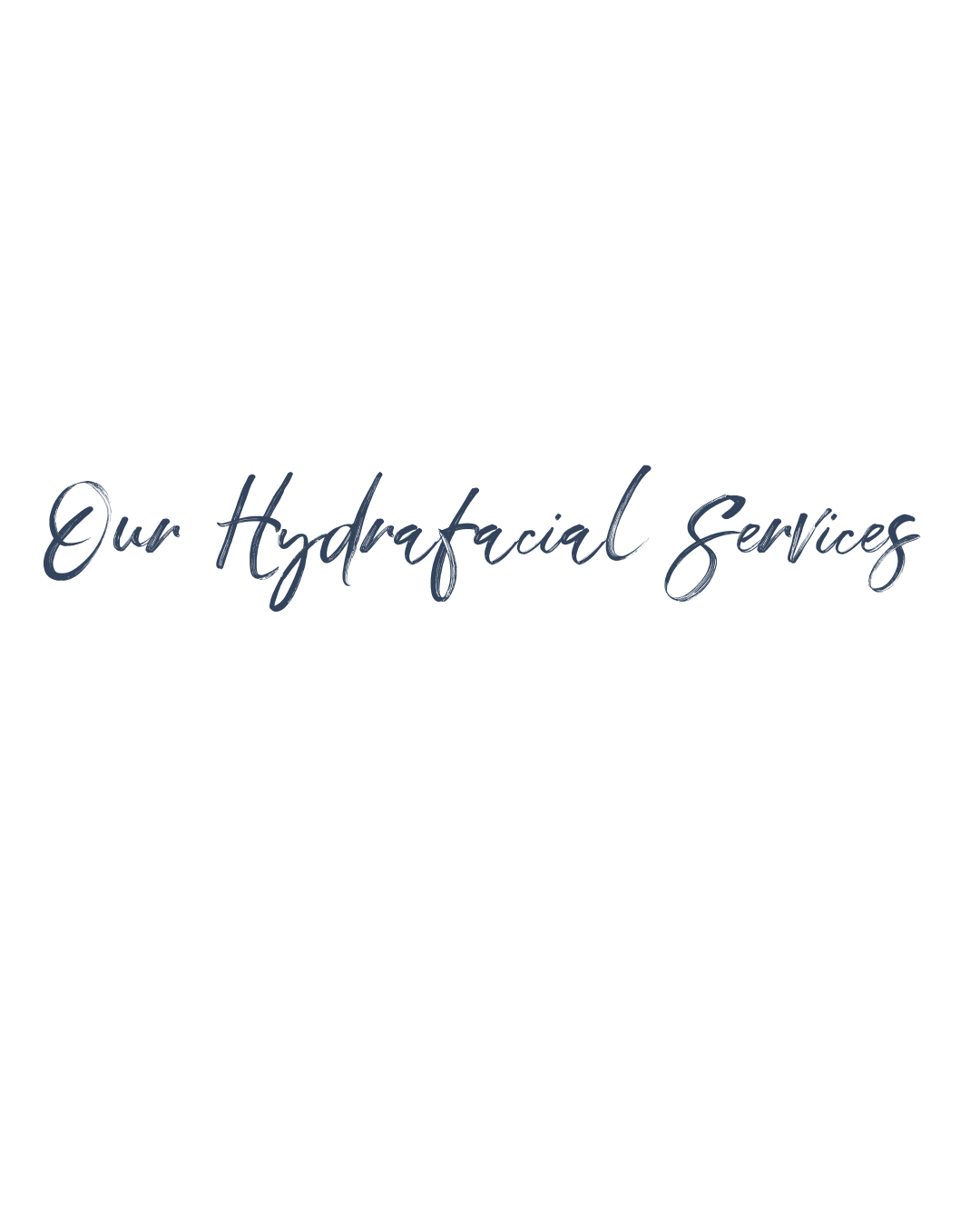 Logo with a water droplet and wave graphic, with text 'Our Hydrafacial Services' in cursive font.