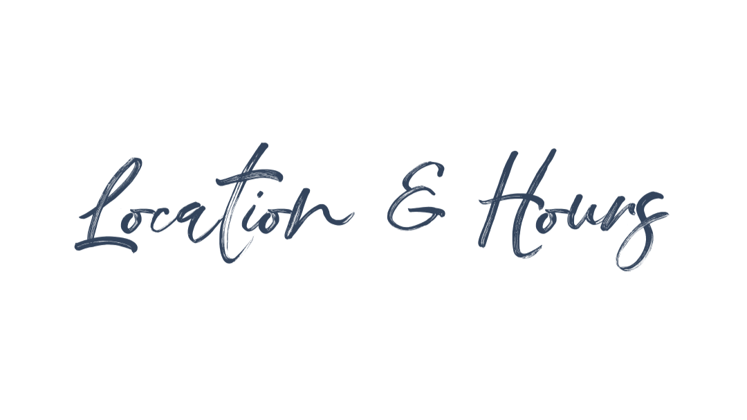 Text reading 'Location & Hours' in a stylish script font on a white background.