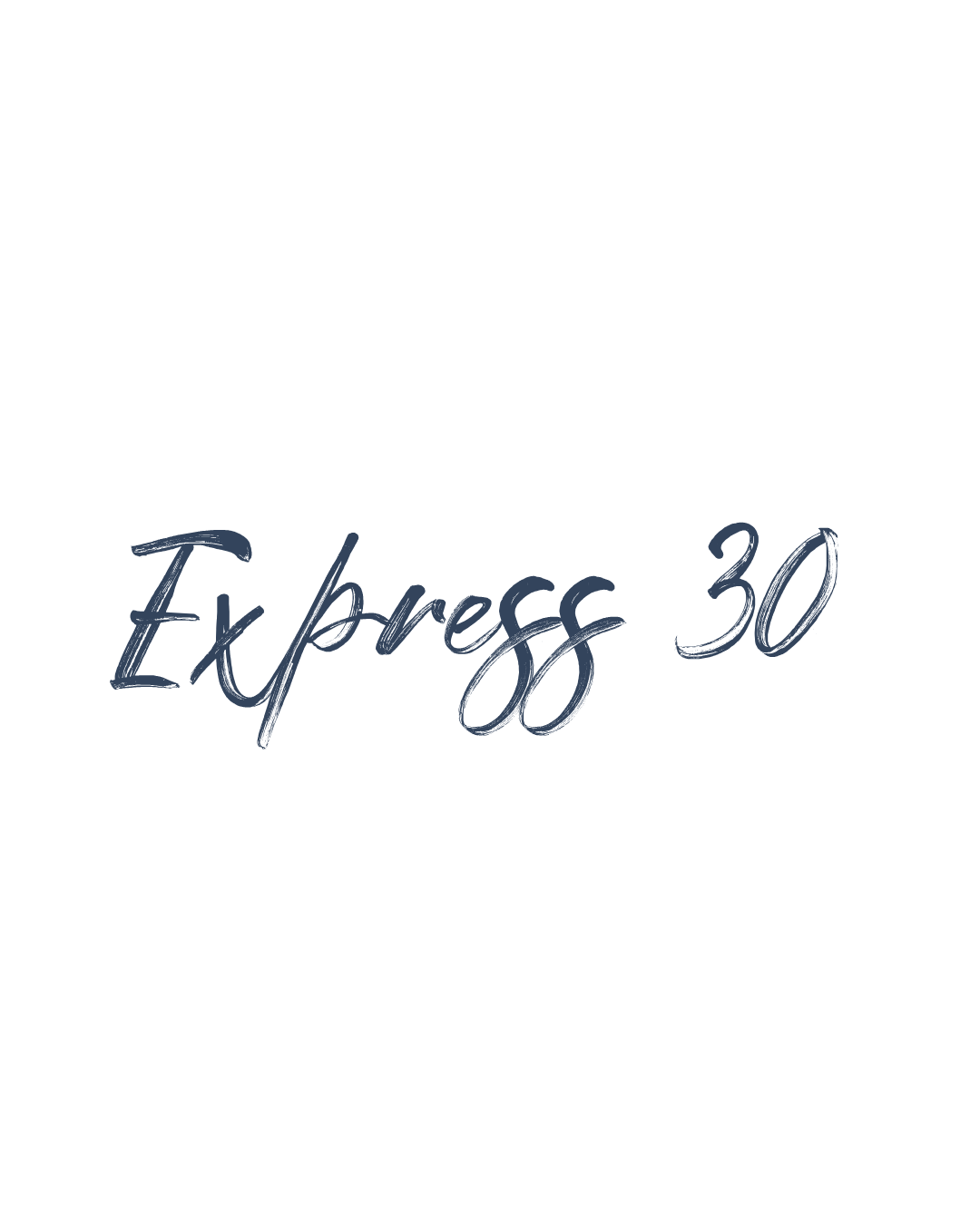 Text reads 'Express 30' in elegant, cursive font on a white background.