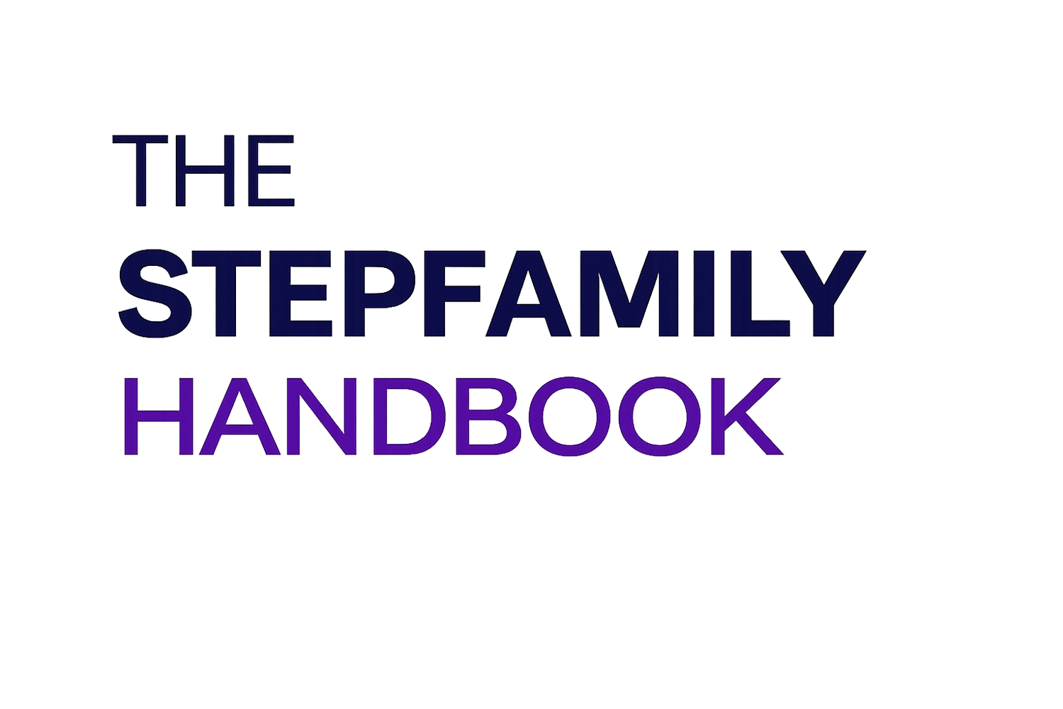 The Stepfamily Handbook