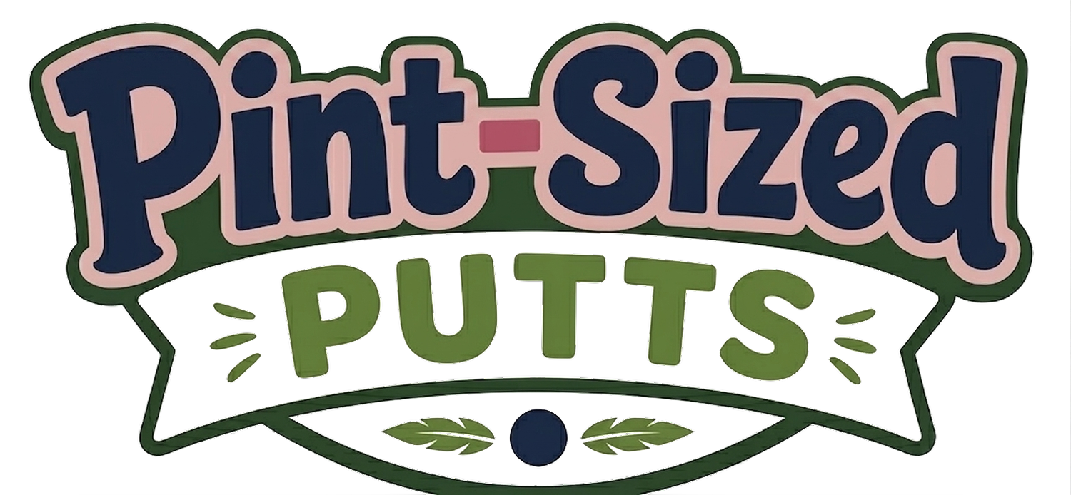 Pint-Sized Putts