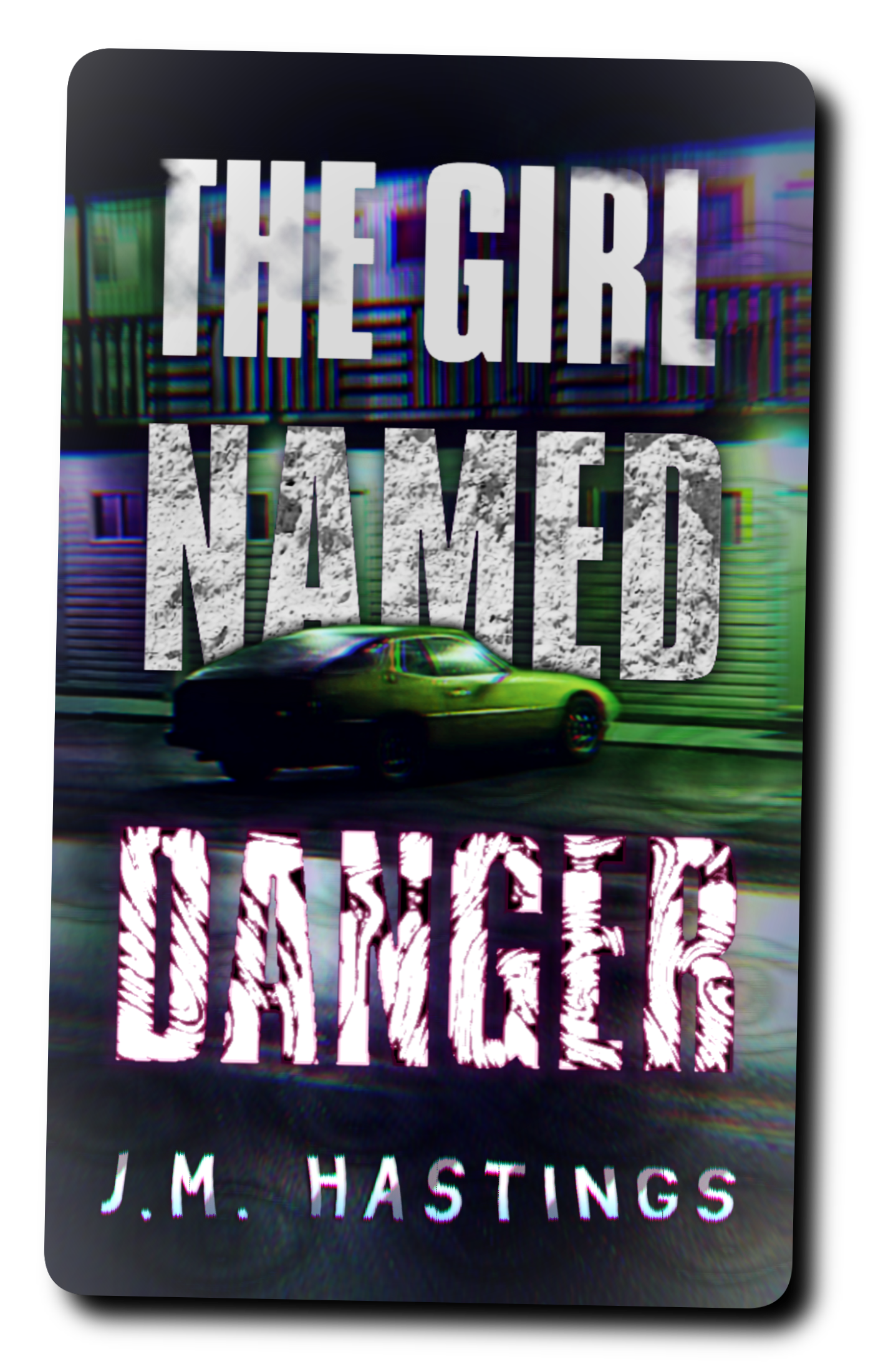 The Girl Named Danger