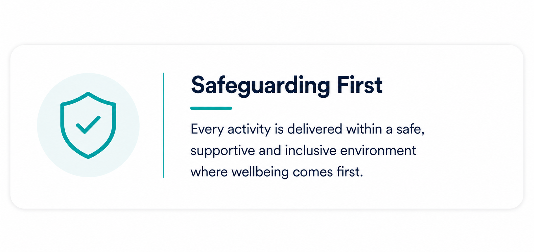 A digital graphic with an icon of a shield with a check mark and the text "Safeguarding First" emphasizing safe, supportive, and inclusive environments prioritizing wellbeing.