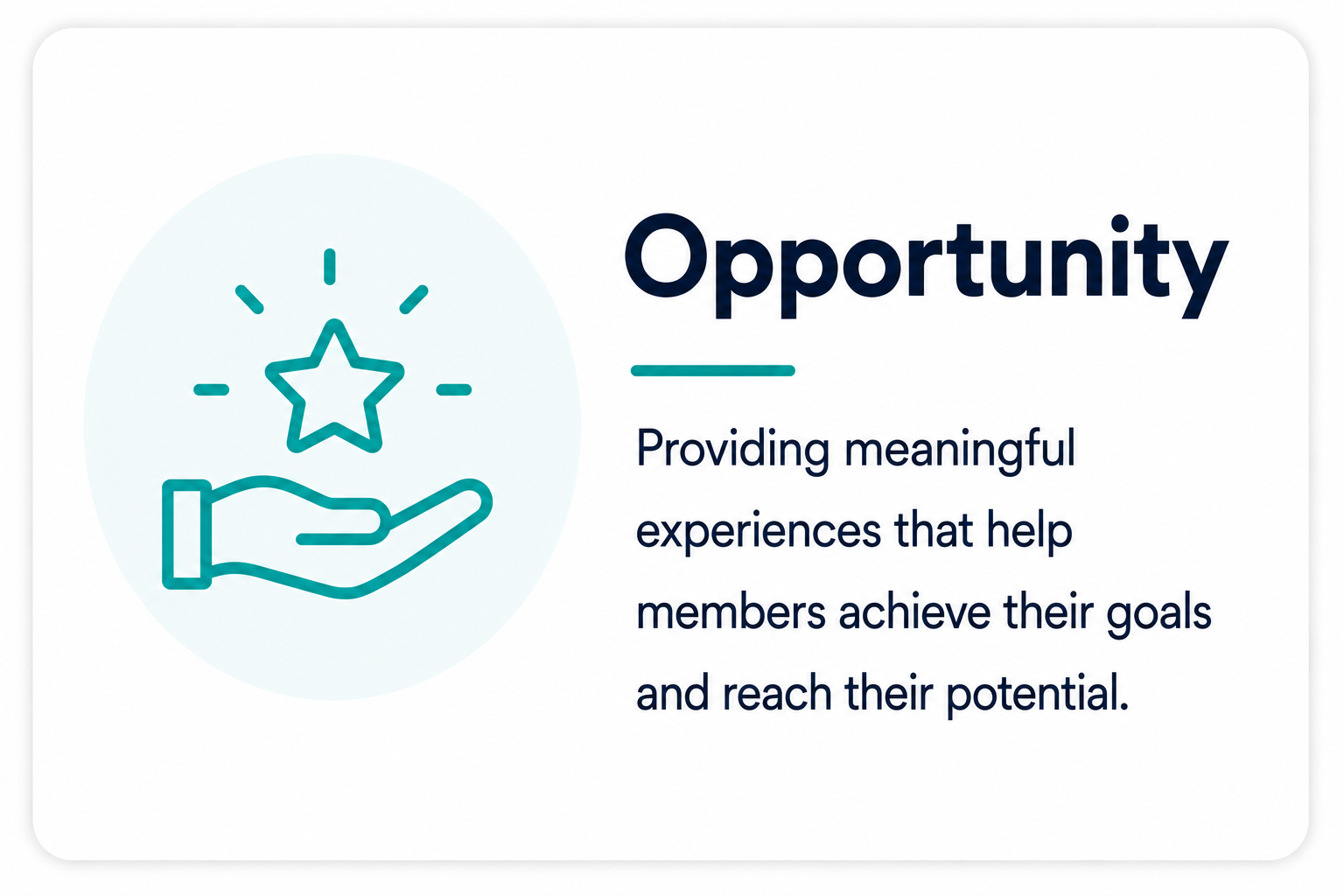 A graphic with a hand holding a star and the word "Opportunity," alongside text about providing meaningful experiences to help members achieve their goals.