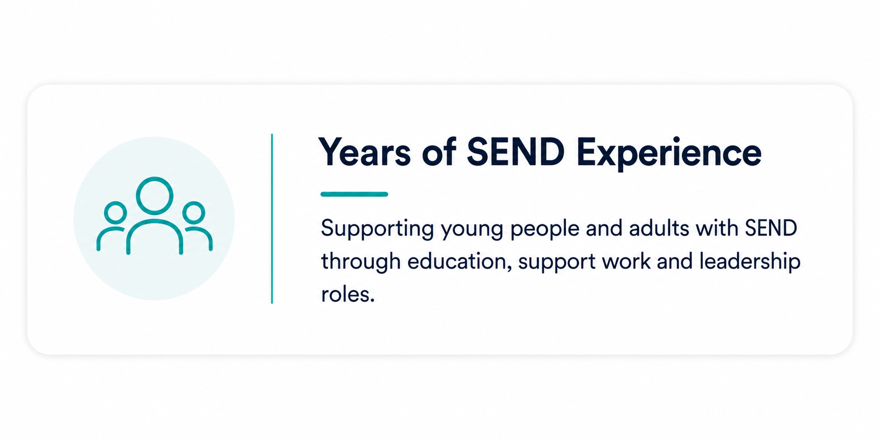 Infographic highlighting the organization's years of experience supporting young people and adults with SEND through education, support work, and leadership roles.