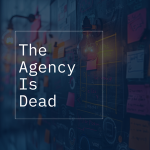 The Agency is Dead