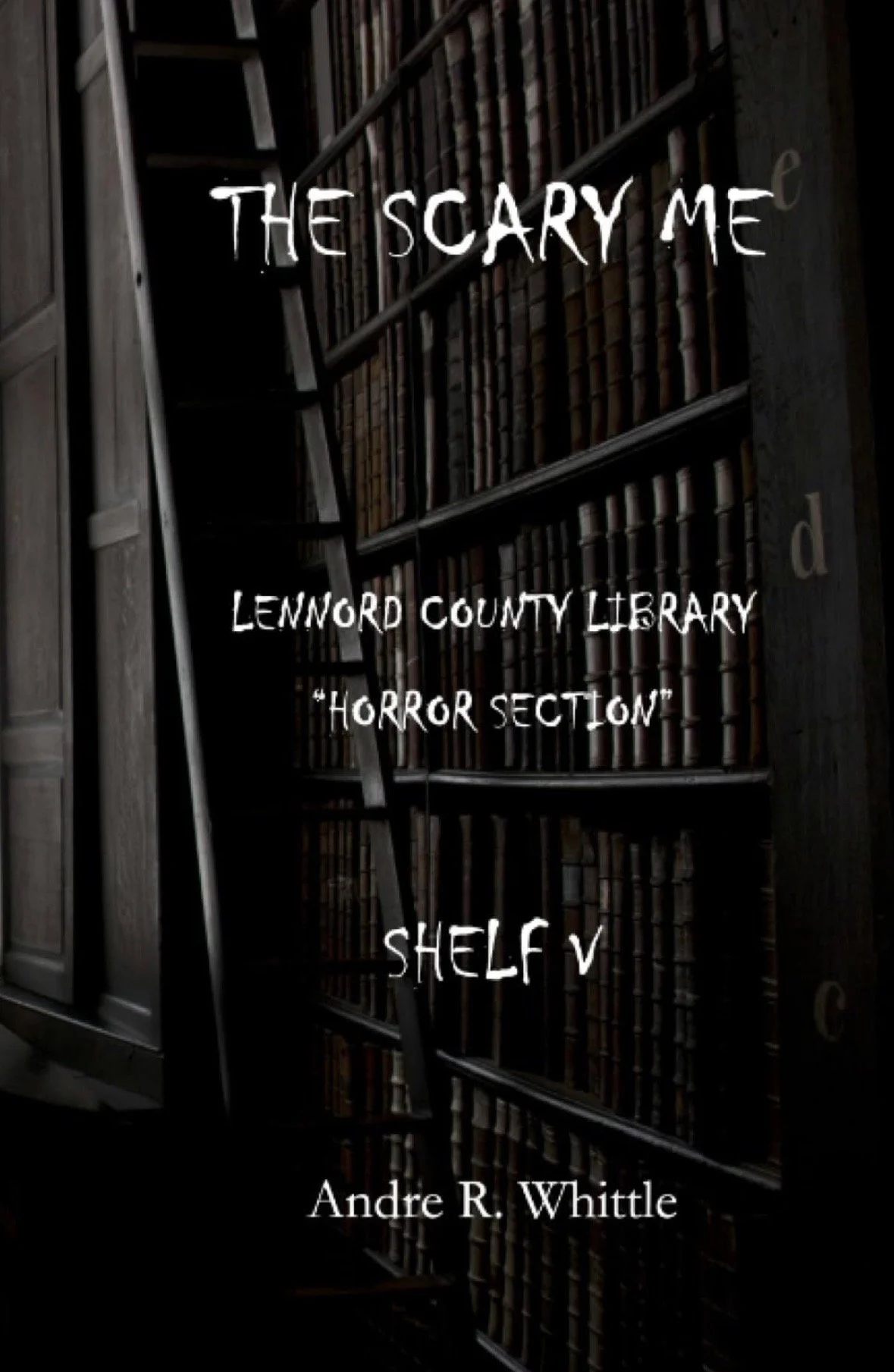 Book cover titled "The Scary Me" by Andre R. Whittle, featuring a dark bookshelf filled with old, leather-bound books and a ladder leaning against it.