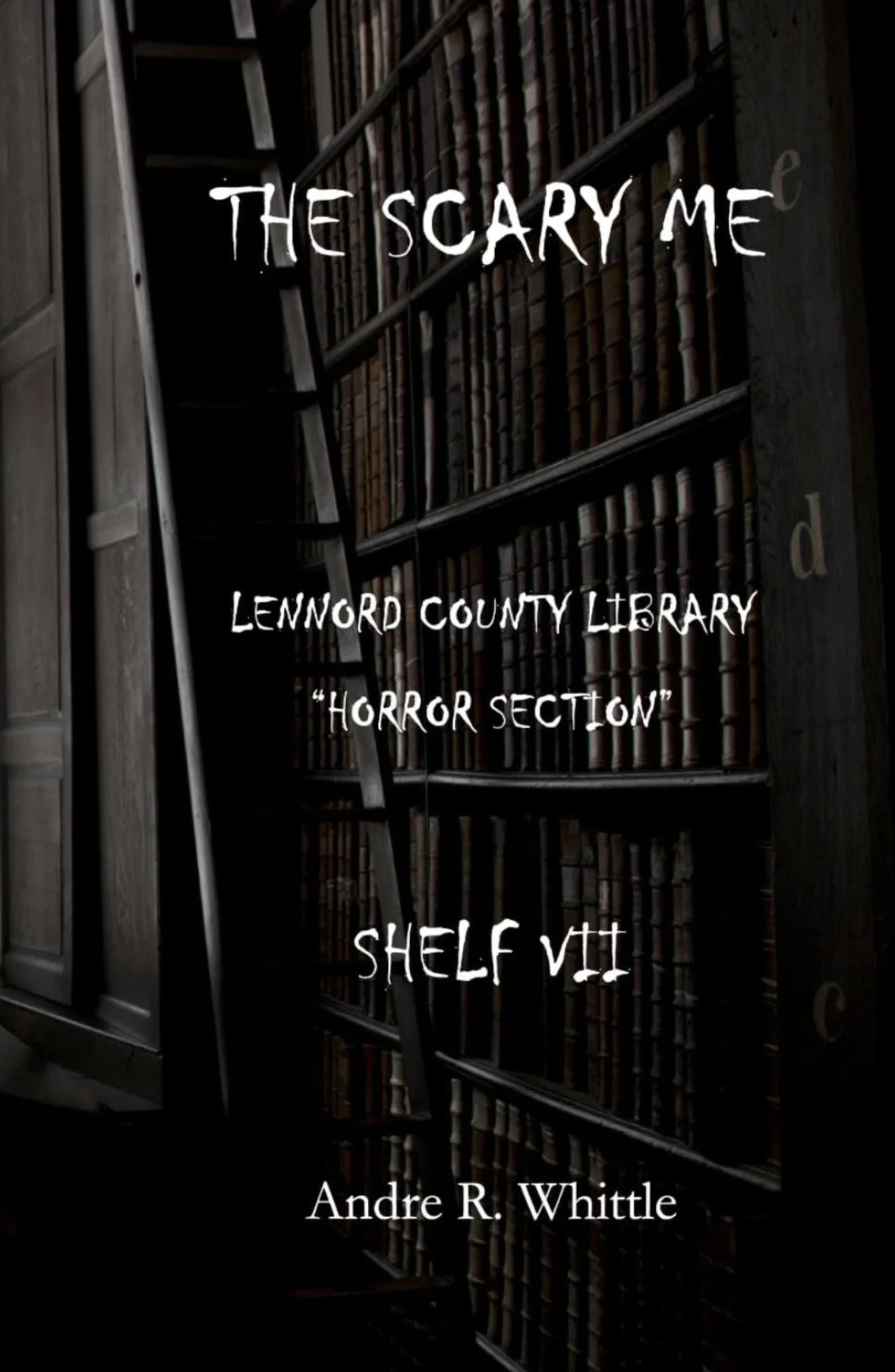 Book cover titled 'The Scary Me' by Andre R. Whittle, featuring a dark library with shelves filled with old books and a ladder leaning against the shelves.