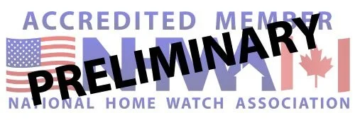 A banner indicating accreditation from the National Home Watch Association, with American and Canadian flags and icons of a house and a home, and the word "PRELIMINARY" stamped across it.