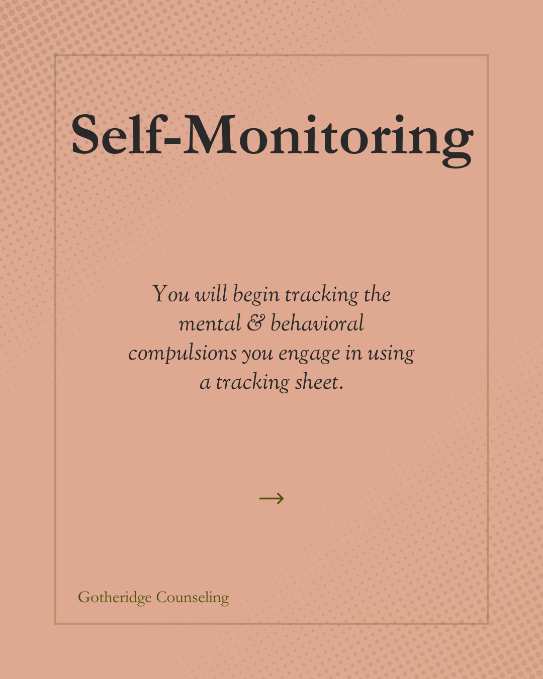 Instructions for self-monitoring, explaining how to track mental and behavioral impulses using a tracking sheet, by Gotheridge Counseling.