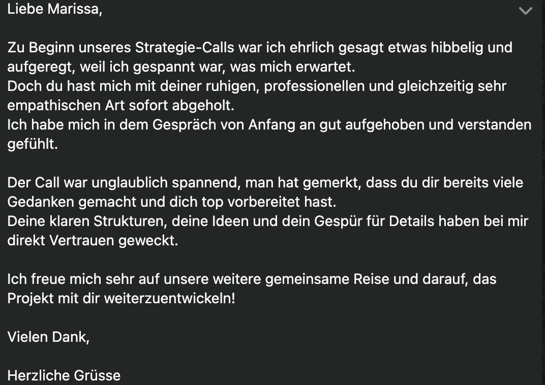 Ein Text in einem E-Mail-Format mit Anrede, einem Dankeschön und positiven Rückmeldungen zu einer Strategie-Call und zukünftigen Zusammenarbeit, geschrieben in deutscher Sprache.