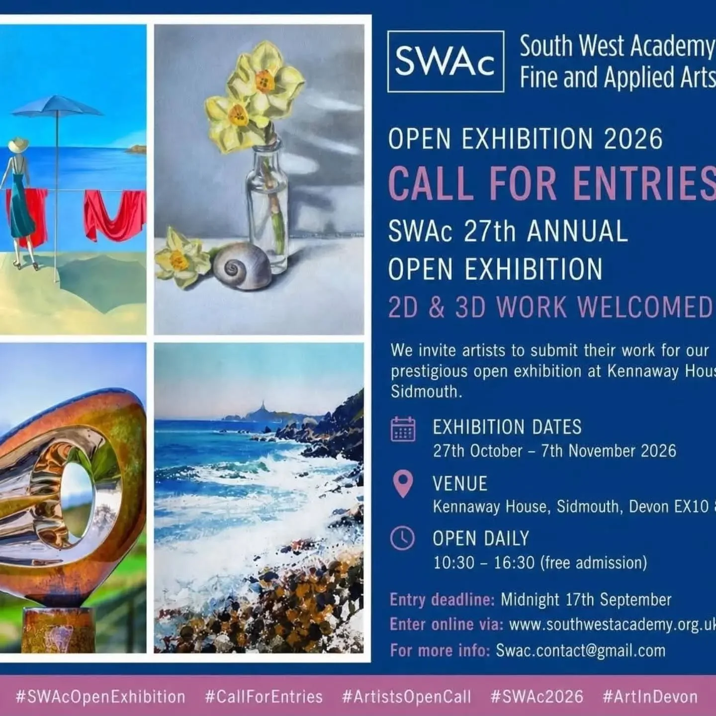 🎨 CALL FOR ENTRIES | SWAc OPEN
EXHIBITION 2026

Entries are open for the 'The South West Academy of Fine and Applied Arts&rsquo; 27th Annual Open Exhibition.

Artists from the UK and around the world are invited to submit original 2D and 3D work acr