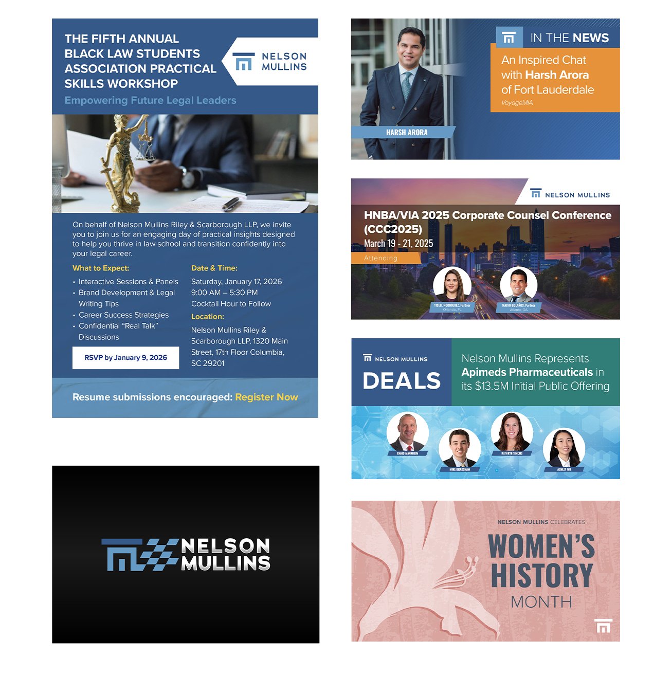 Collection of digital flyers highlighting Nelson Mullins' events and initiatives, including a legal skills workshop, an interview with Harsh Arora, the 2025 corporate counsel conference, pharmaceutical deals, and women's history month.