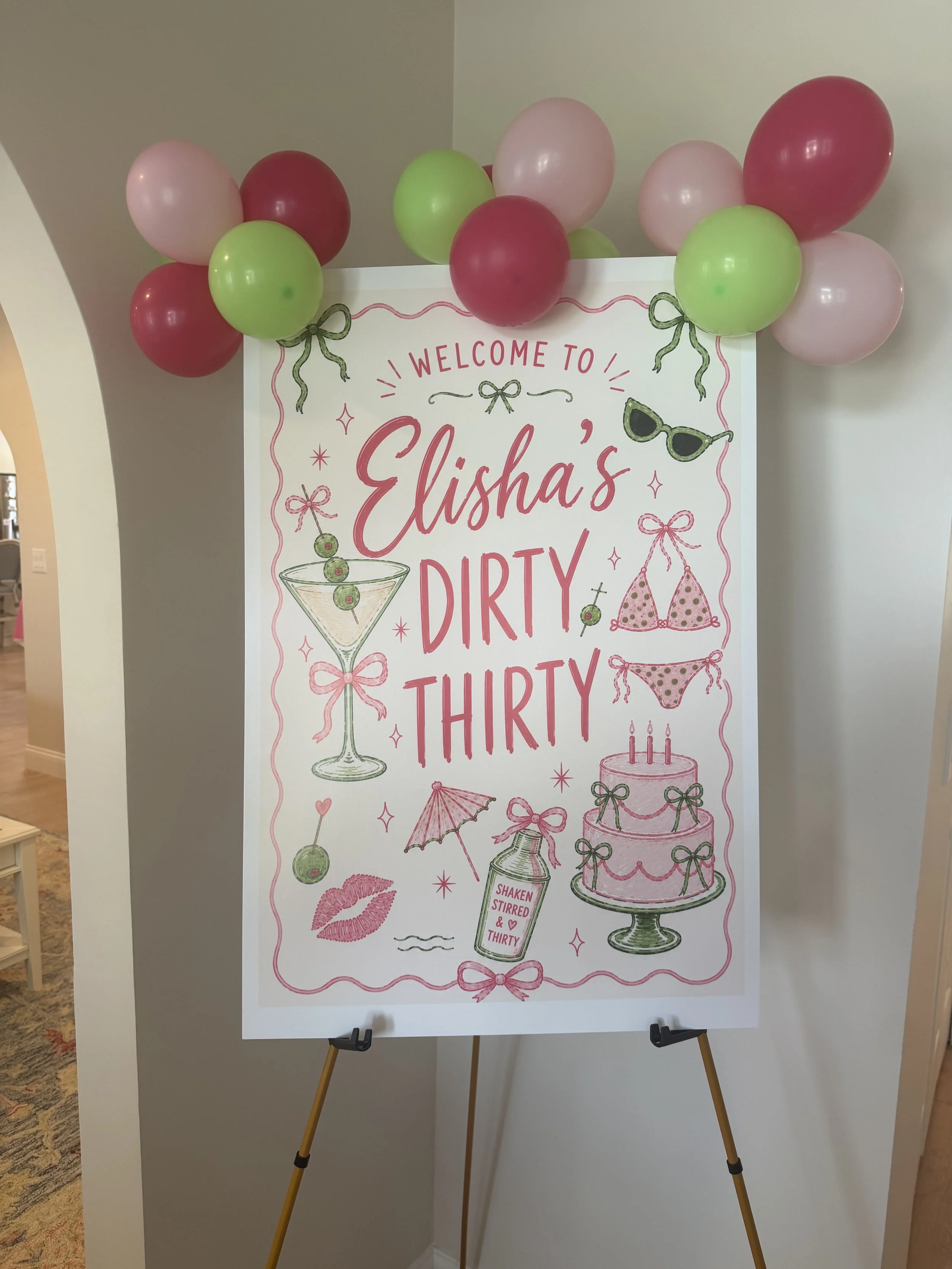 Celebration poster reading "Welcome to Elisha's Dirty Thirty" with illustrations of a cocktail, sunglasses, bikini, lipstick, and birthday cake, decorated with pink and green balloons at the top.