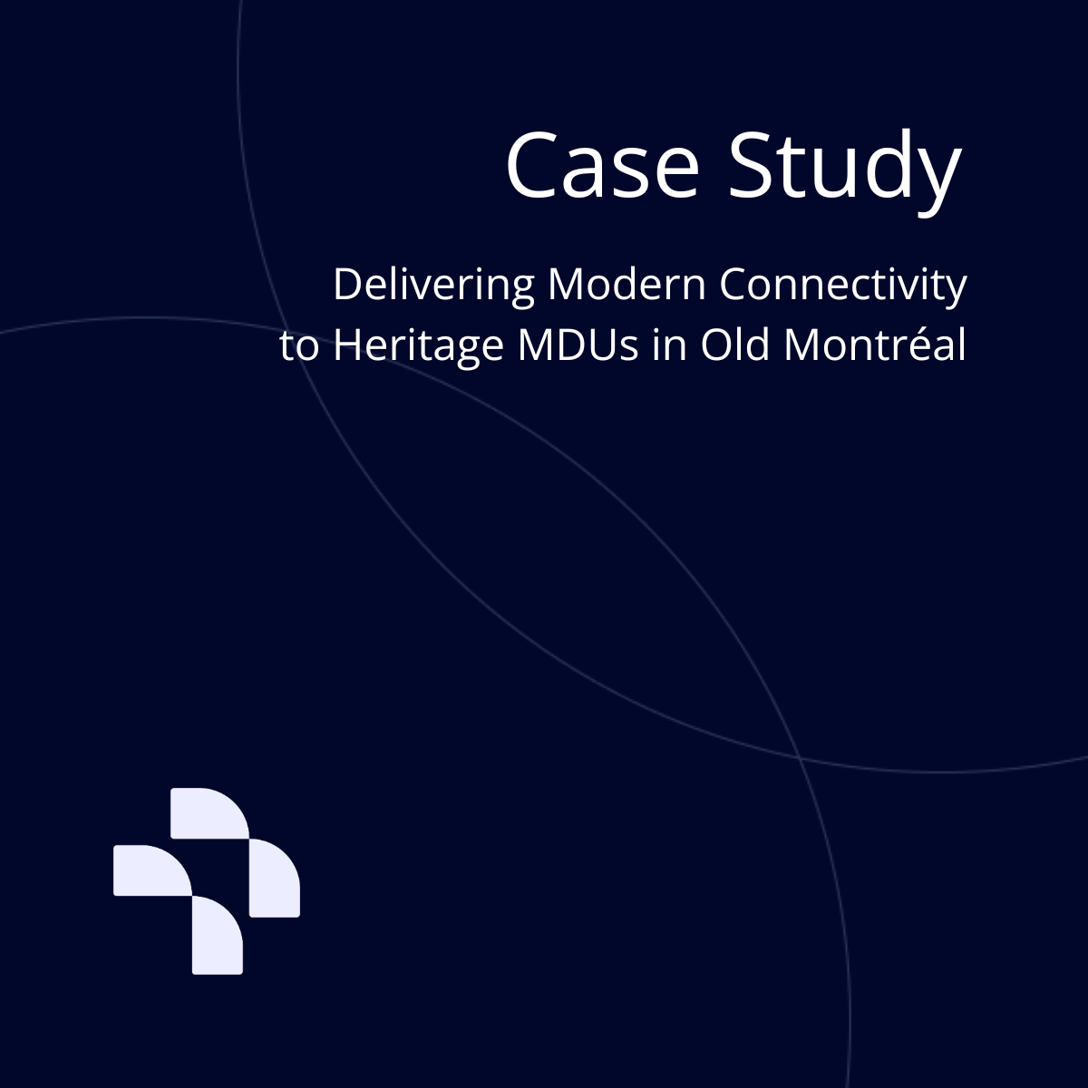 Cover slide for a case study titled 'Delivering Modern Connectivity to Heritage MDUs in Old Montréal' with a dark background and a graphic logo in the bottom left corner.