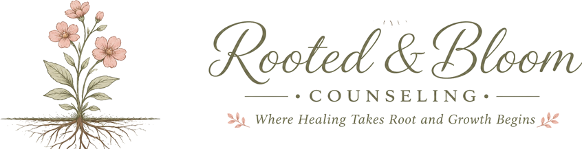 Rooted &amp; Bloom Counseling 