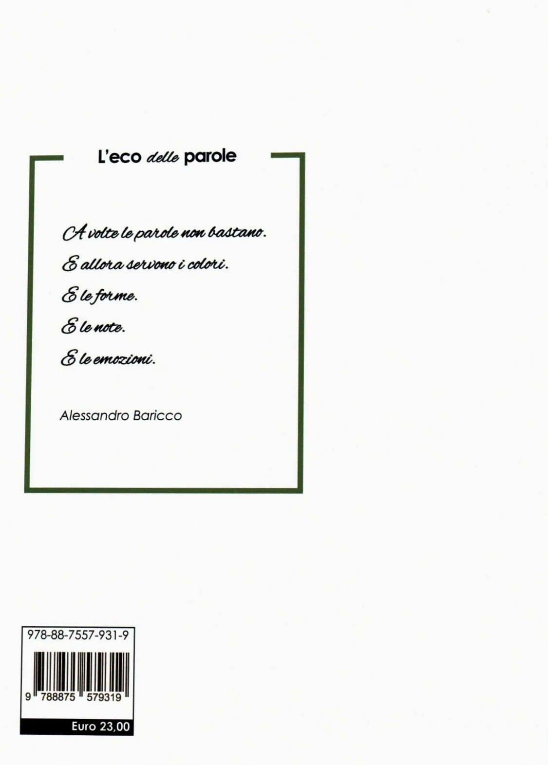 Copertina di un libro con il titolo 'L'eco delle parole' di Alessandro Baricco. La copertina è bianca con una cornice verde. In basso a sinistra il prezzo di 23 euro e il codice a barre.