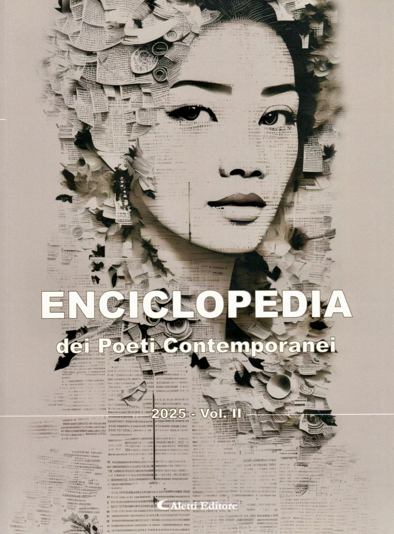 Copertina del libro intitolato 'Enciclopedia dei Poeti Contemporanei', volume 1 del 2025, con un'illustrazione di una donna realizzata con pagine di carta piegate e riviste, e con il logo dell'editore Aletti Editore.