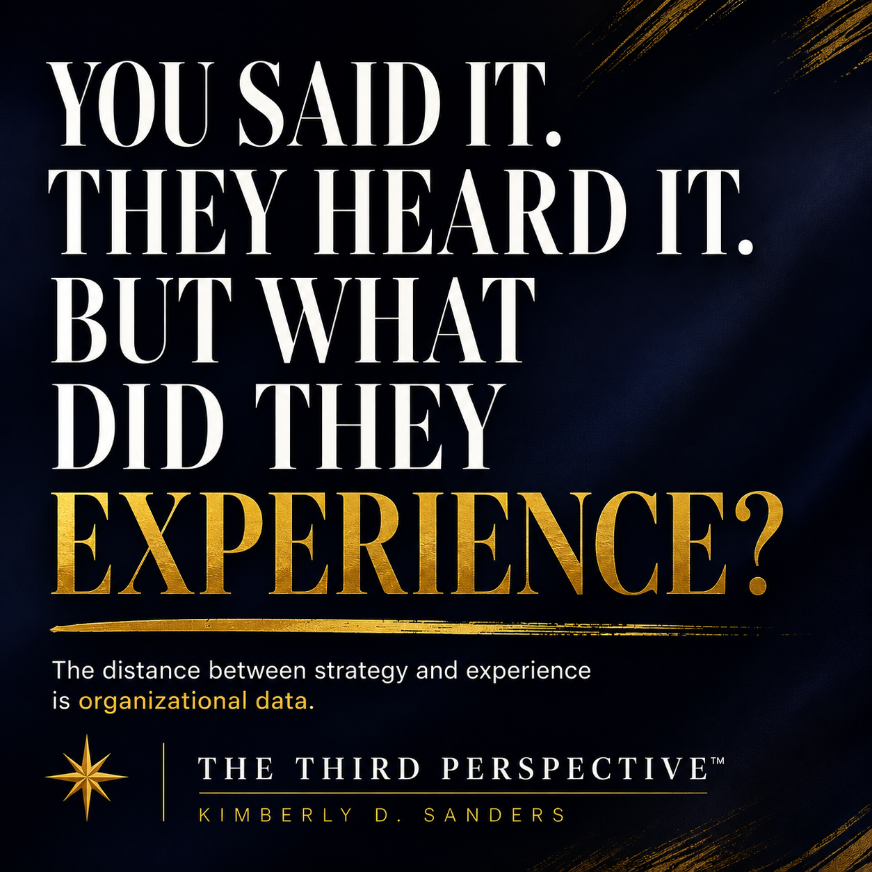 Your Strategy Is Not Their Experience