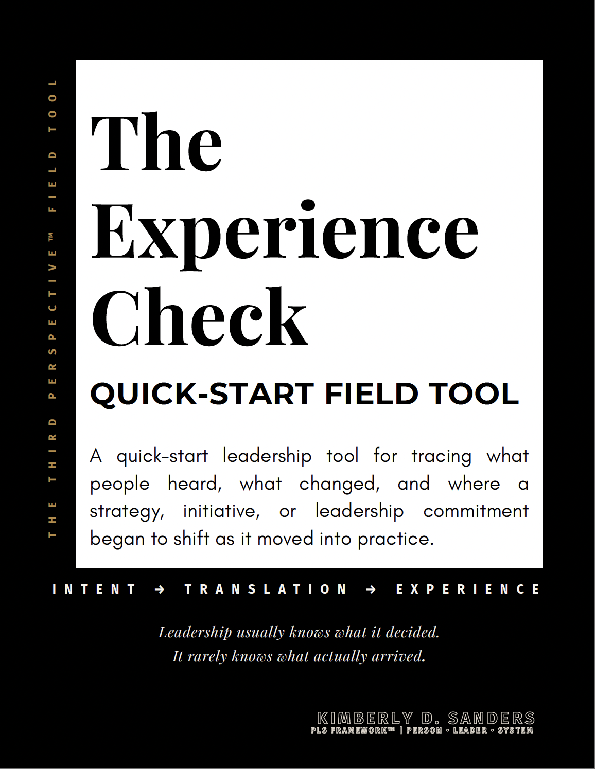 Book cover titled 'The Experience Check: Quick-Start Field Tool' by Kimberly D. Sanders. Describes a leadership tool for tracking what people hear, change, and where leadership commitments shift into practice.