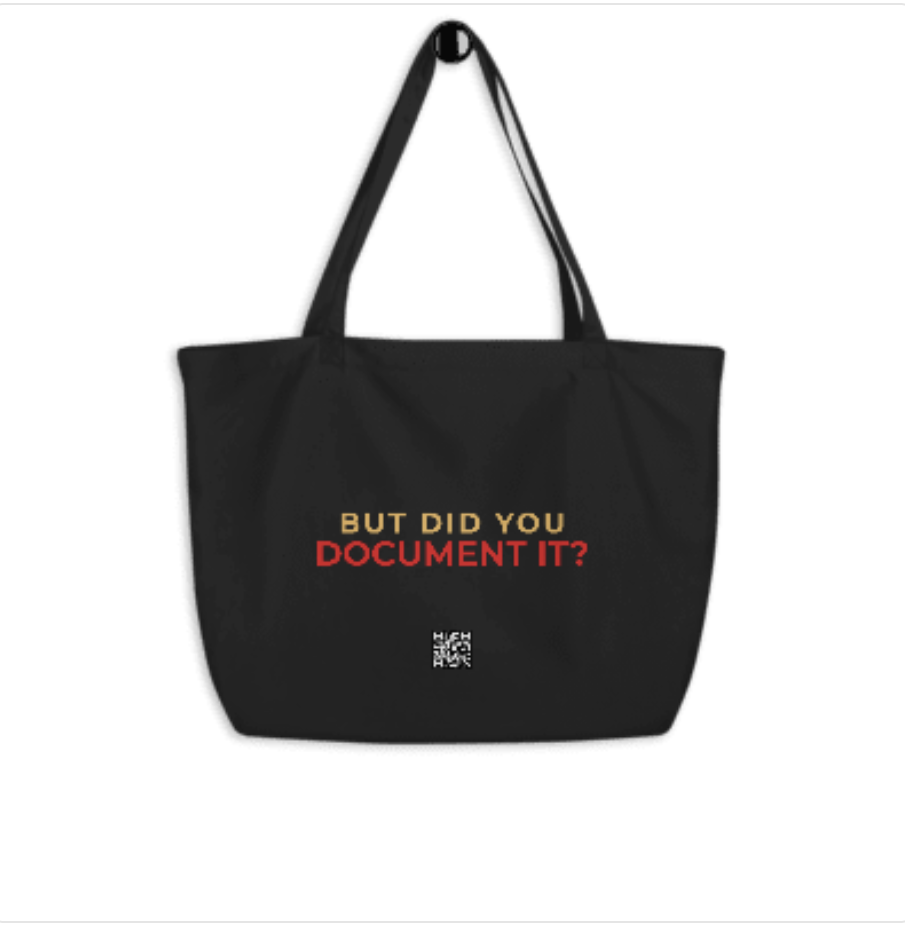 But Did You Document It? Large Organic Cotton Tote