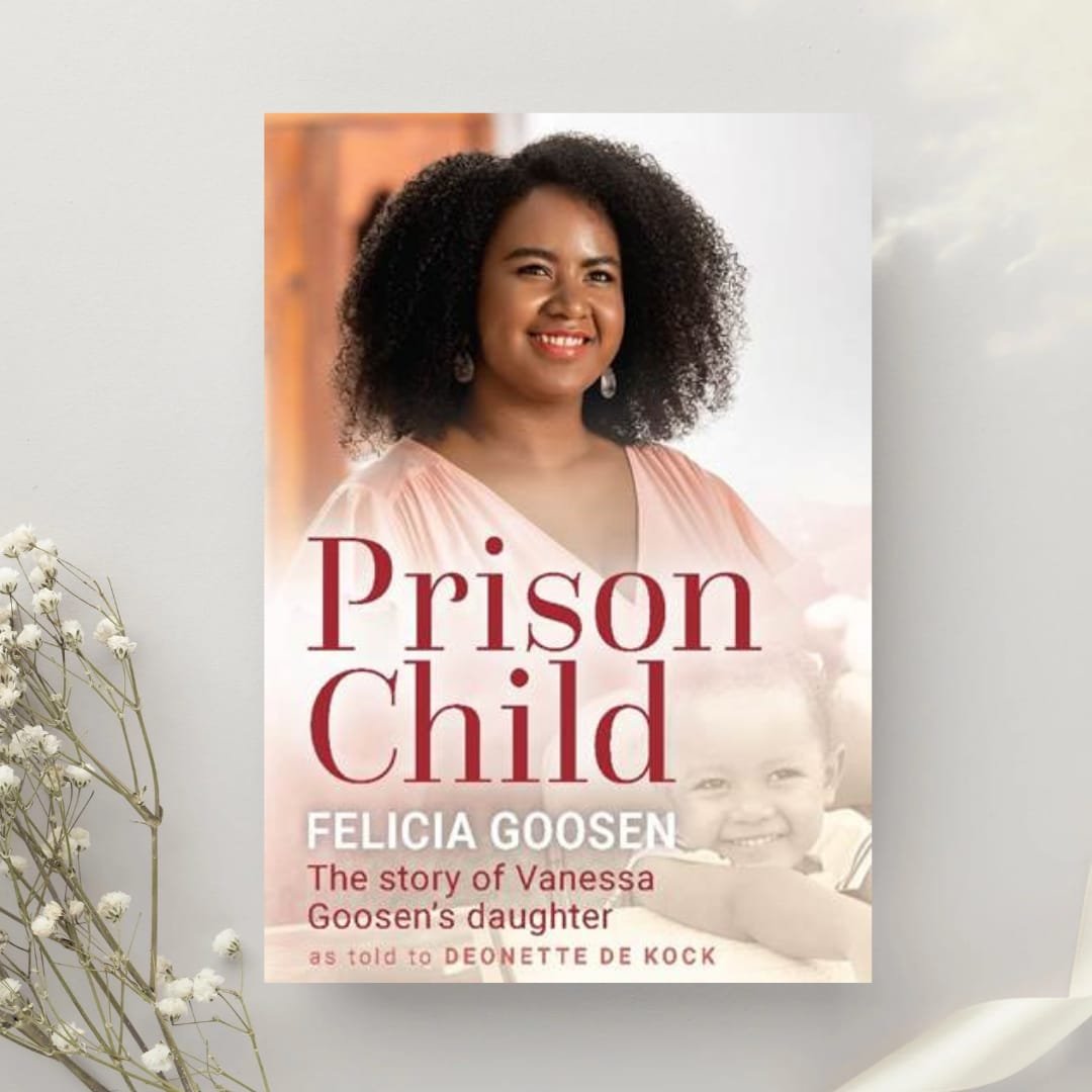 Prison Child by Felicia Goosen