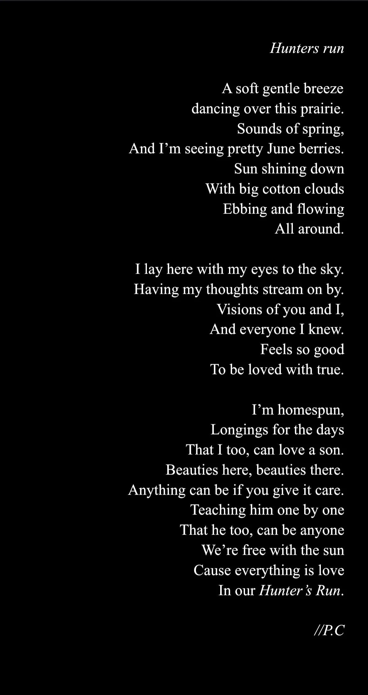 Poetry poem titled 'Hunters run' with stanzas about nature, spring, love, and home, signed at the bottom '//P.C.' with a black background and white text.