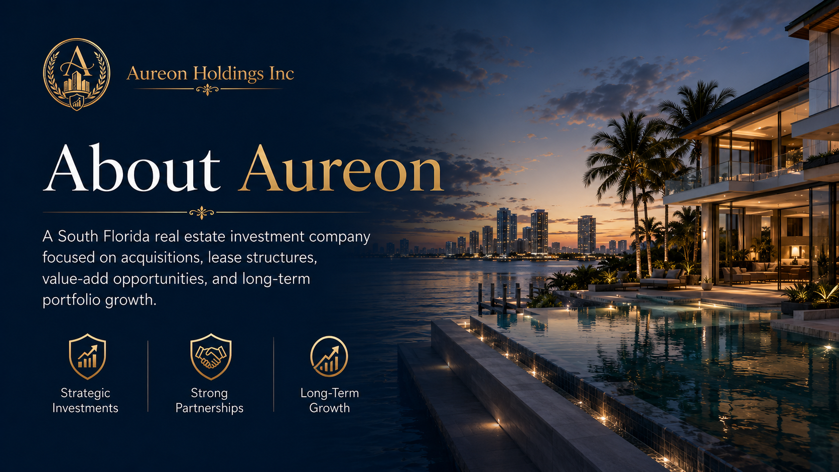 A promotional image for Aureon Holdings Inc featuring a sunset view of a modern house with a pool on the waterfront, palm trees, and a city skyline in the background. The text highlights the company's focus on real estate investments, acquisitions, lease structures, value-add opportunities, and long-term portfolio growth, with icons representing strategic investments, strong partnerships, and long-term growth.