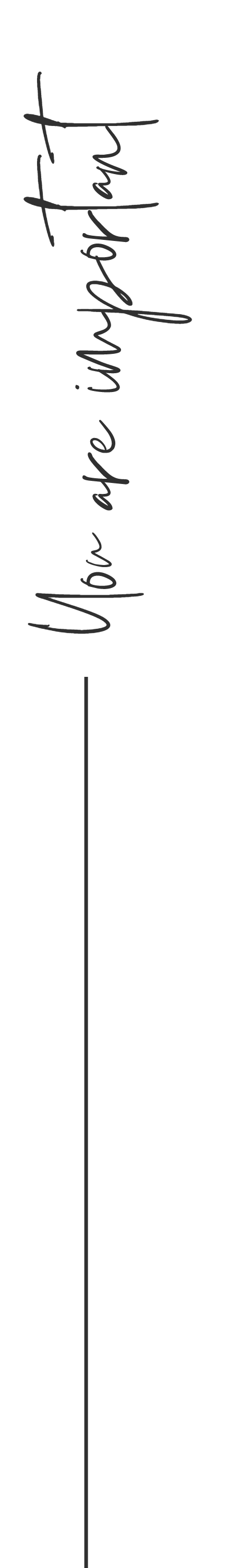Vertical text that reads "You are enough" in black cursive font on a white background.