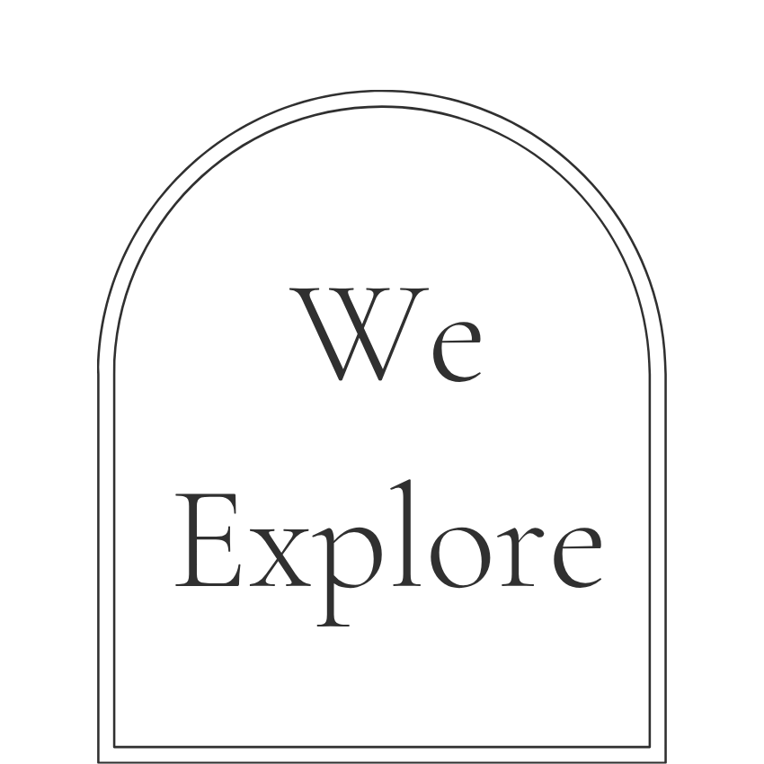 Decorative message reading 'We Explore' inside an arched frame.