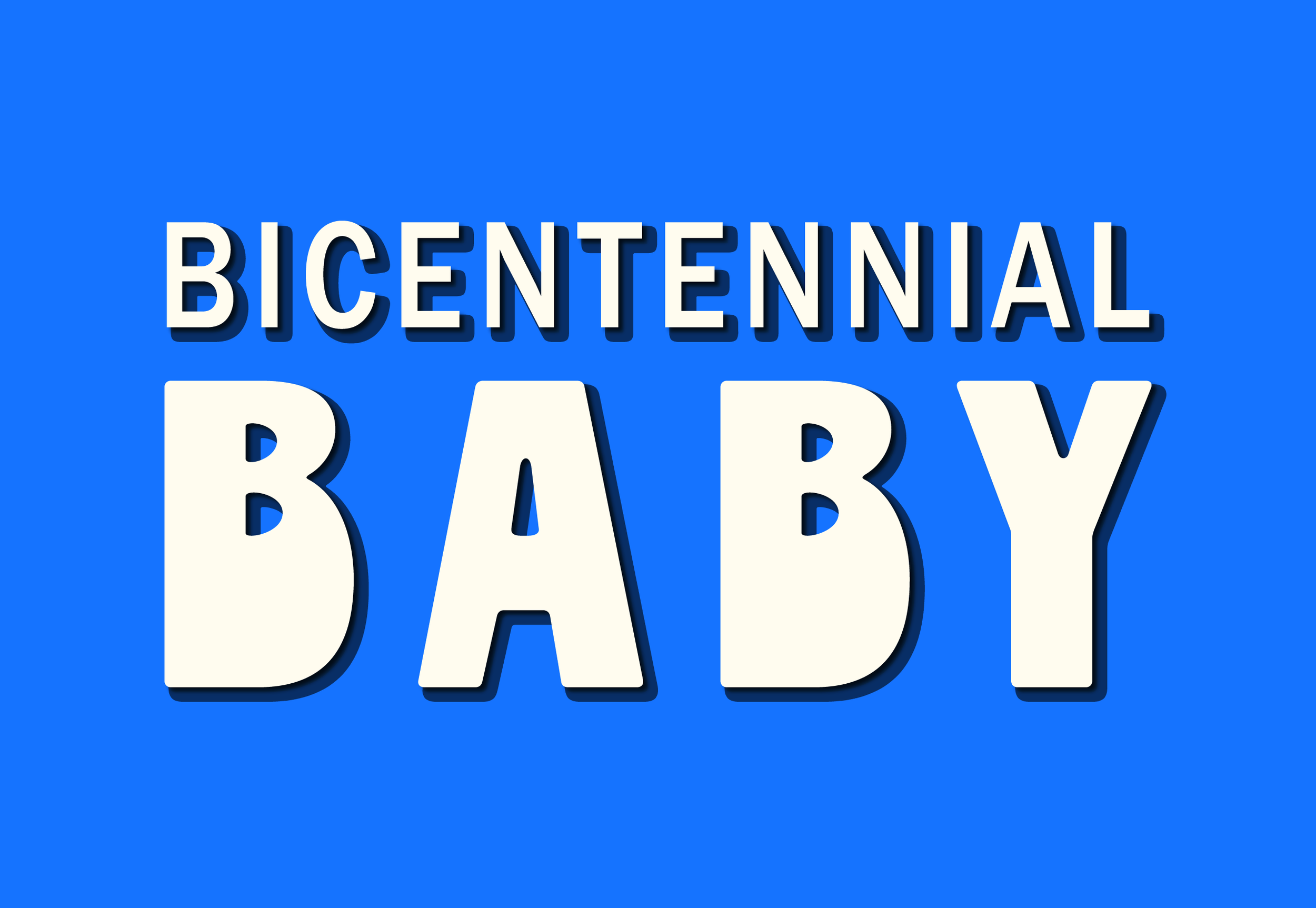 BICENTENNIAL BABY