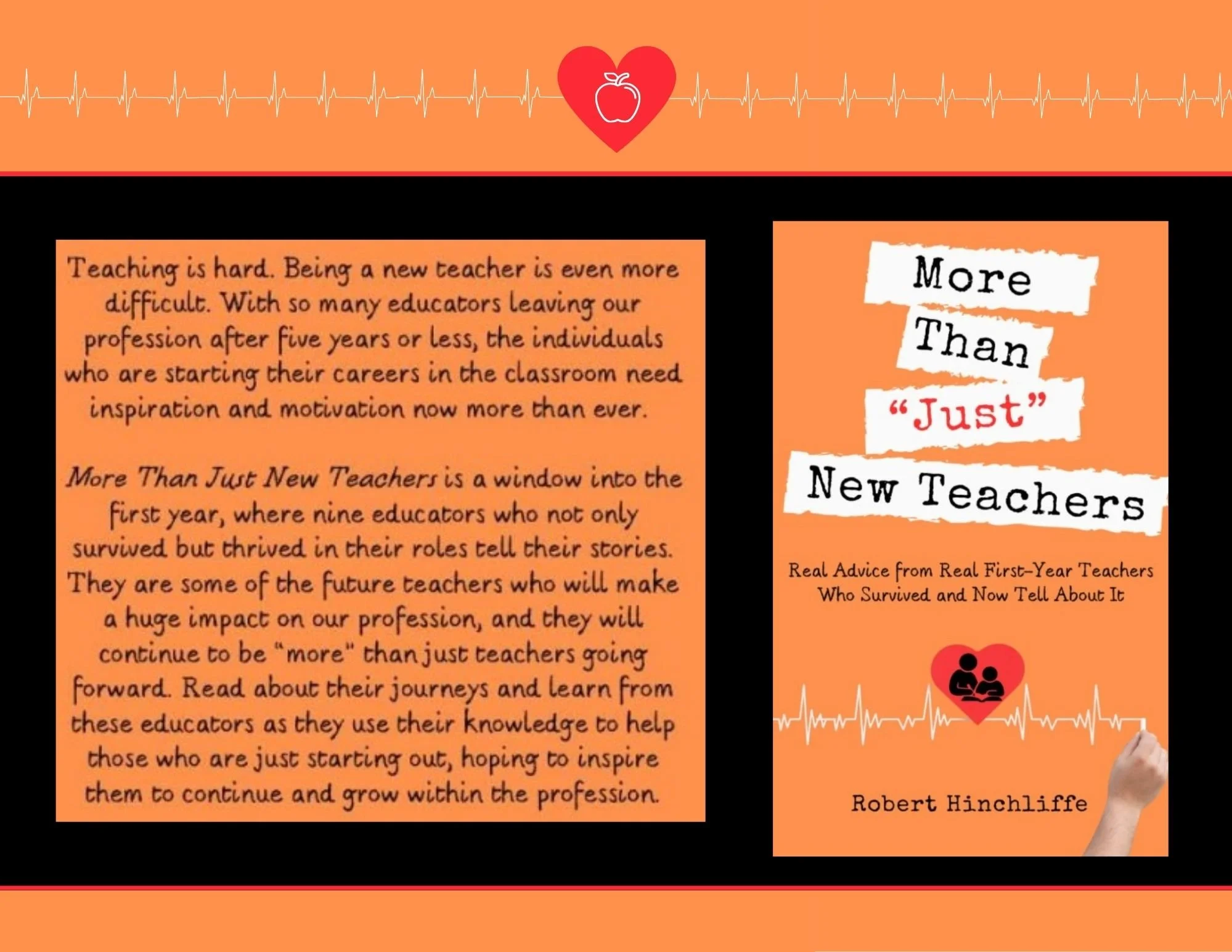 More Than Just New Teachers:   A book of advice for those starting out their teaching careers!