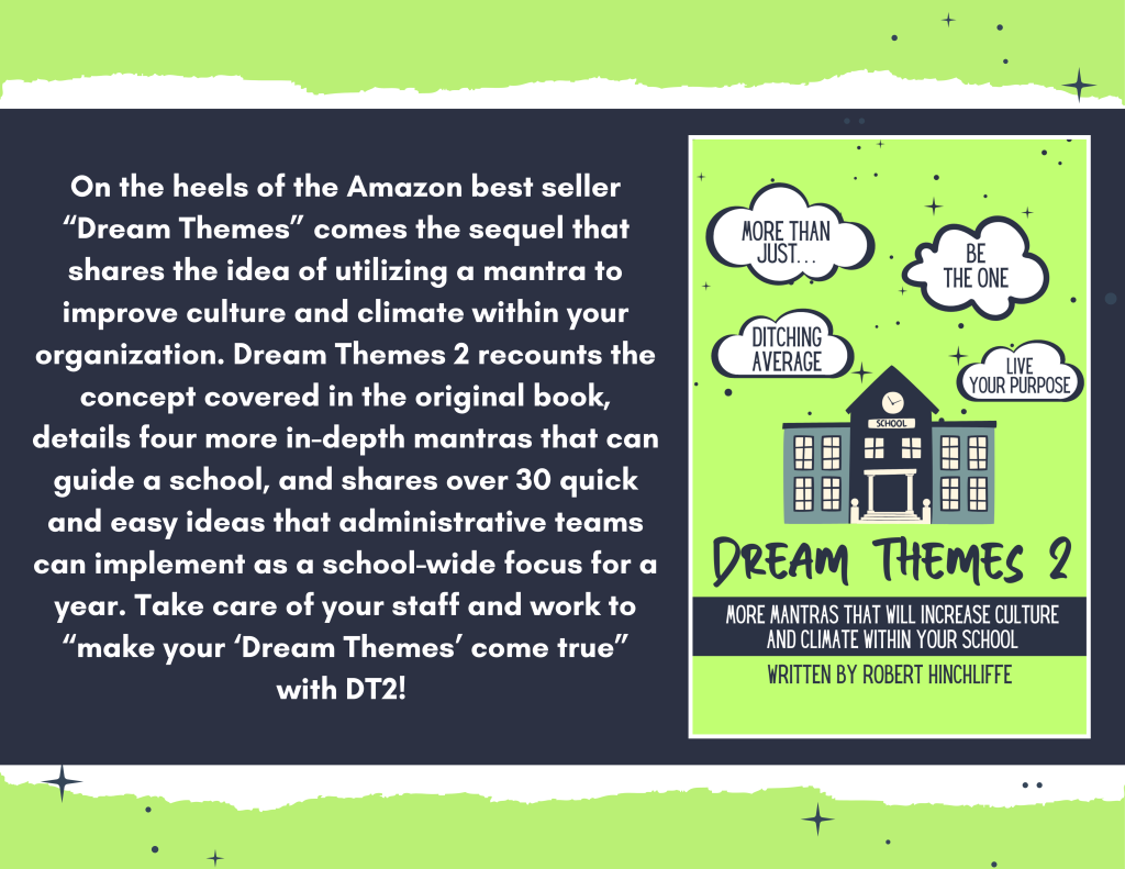 Cover of a book titled "Dream Themes 2" with a school illustration and speech bubbles saying "More than just...", "Be the one", "Ditching average", and "Live your purpose". The background is green with star illustrations. The text describes a sequel to "Dream Themes" offering ideas to improve culture and climate in schools, written by Robert Hinchliffe.