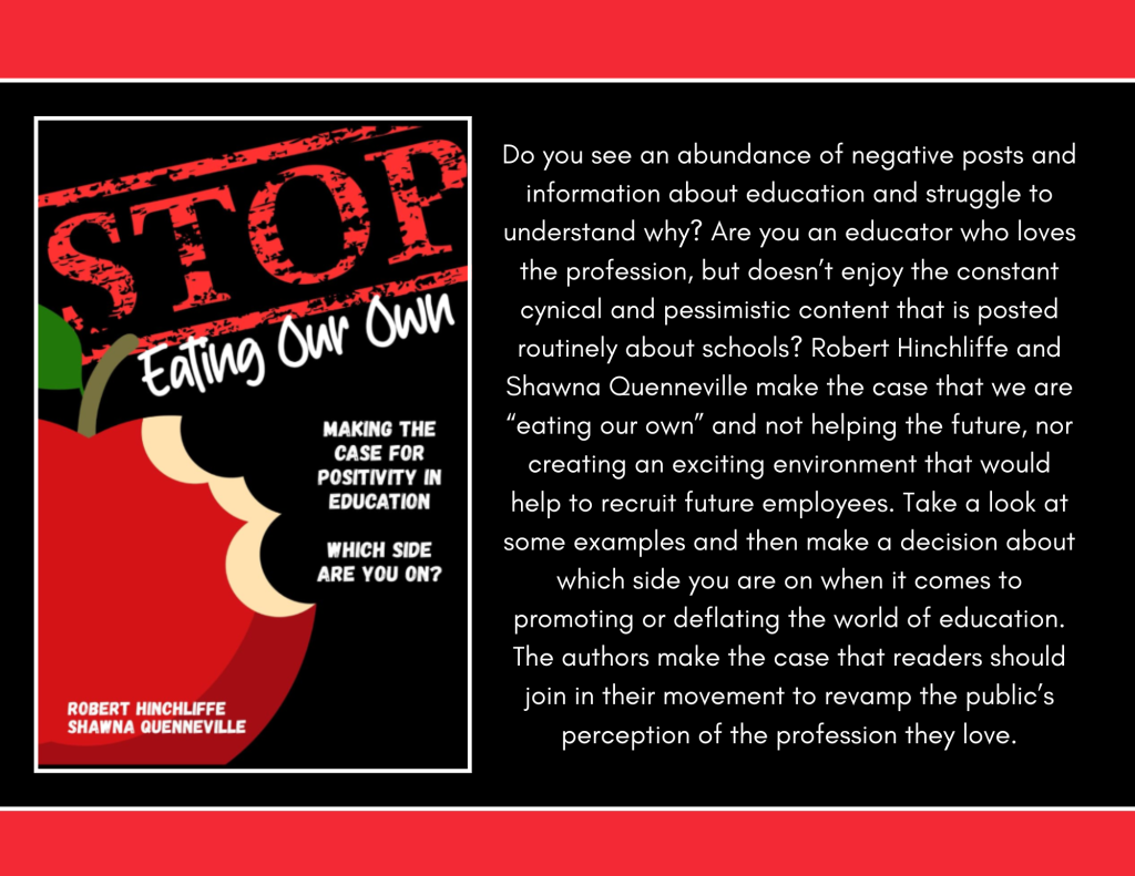 Book cover titled "Stop Eating Our Own: Making the Case for Positivity in Education" by Robert Hinchliffe and Shawna Quennevile, featuring a red apple, set against a black background with red and white text.
