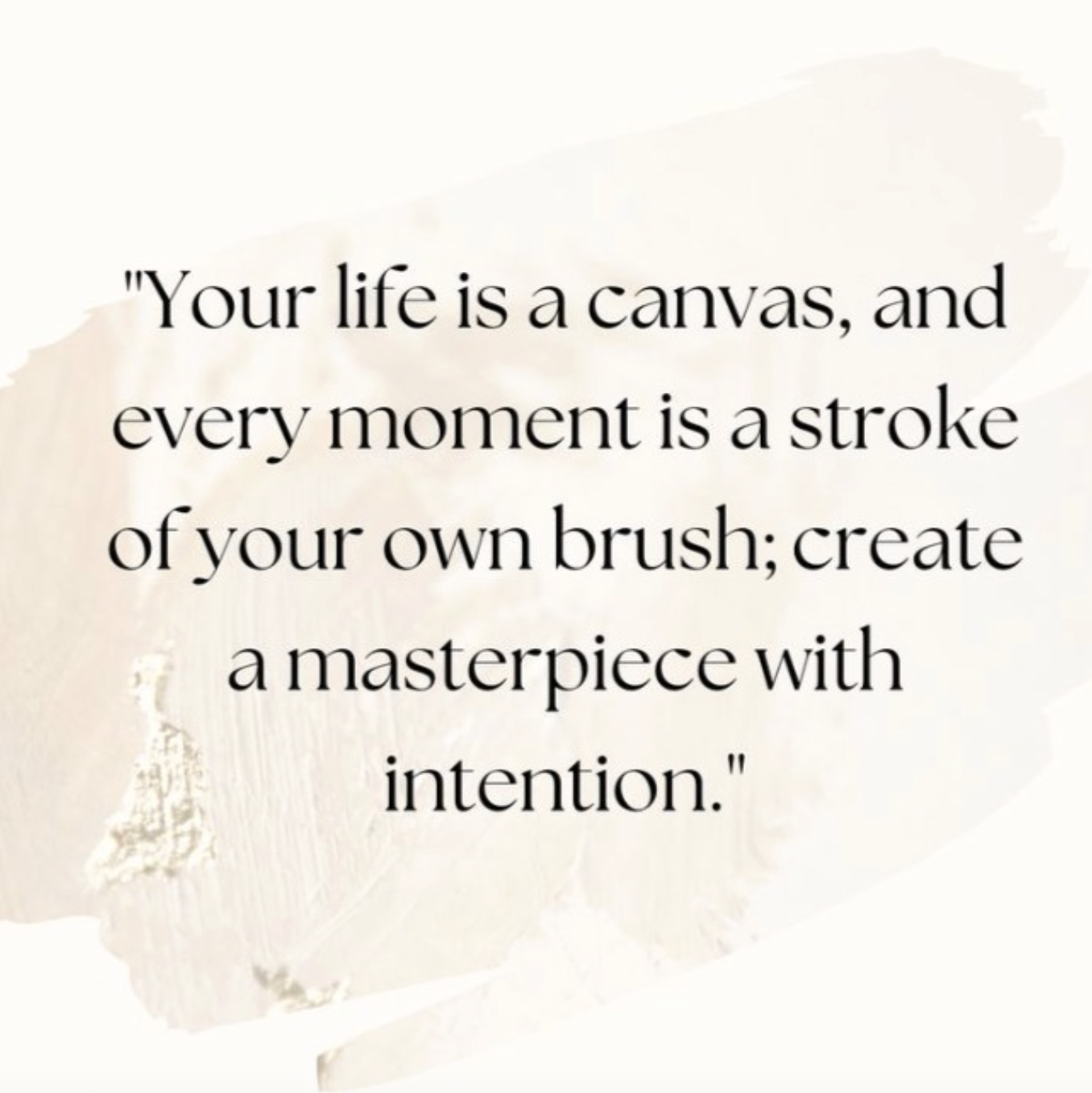 Inspirational quote about life and creativity on a beige watercolor background.